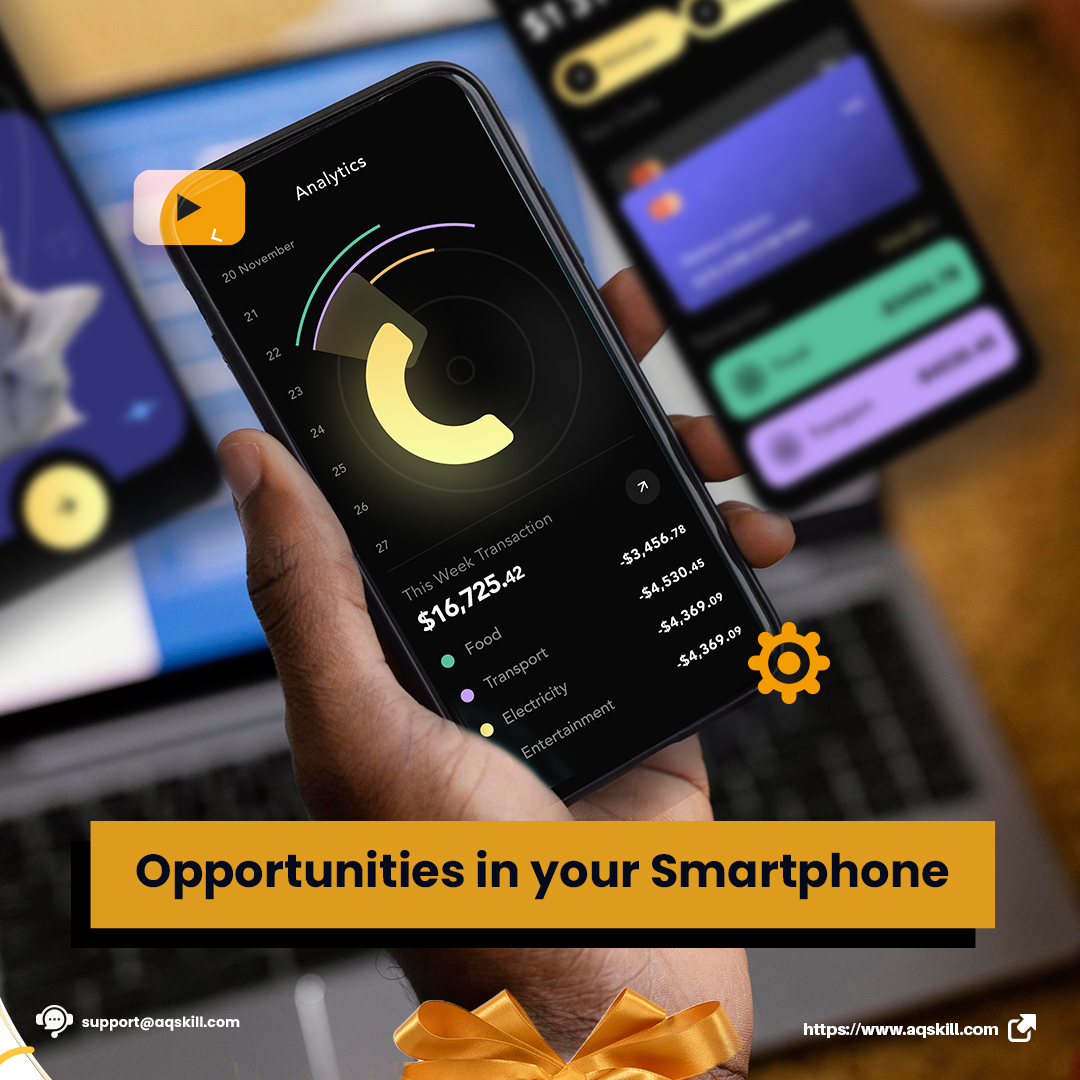 Opportunities in your smartphone.