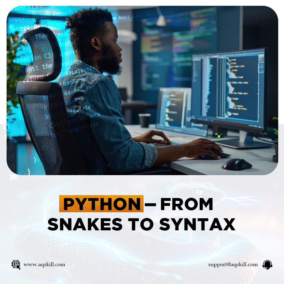Python: From Snakes to Syntax.