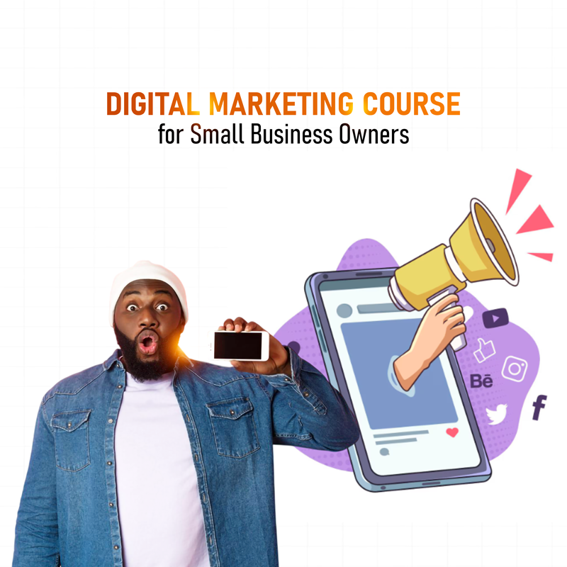 Digital Marketing Course for Small Business Owners